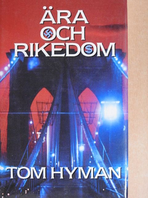 Tom Hyman - Ära och Rikedom [antikvár]