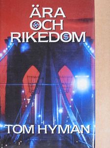 Tom Hyman - Ära och Rikedom [antikvár]