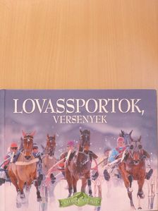 Bagoly Ilona - Lovassportok, versenyek [antikvár]