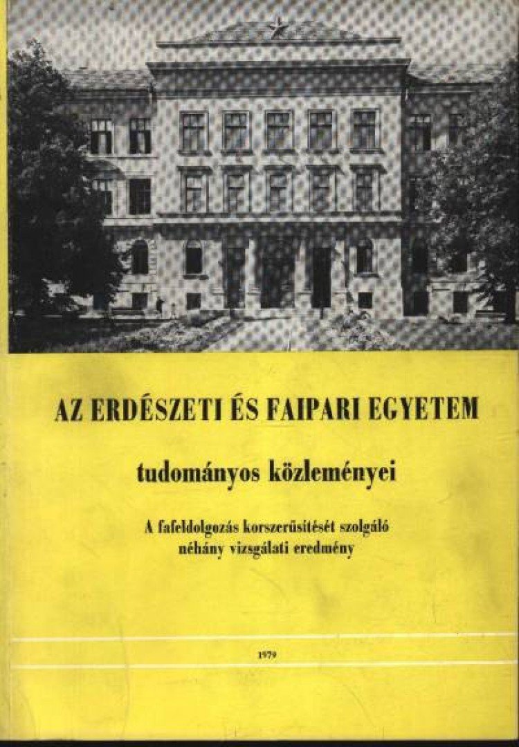 Dr. Gencsi László - Az Erdészeti és Faipari Egyetem tudományos közleményei 1979. [antikvár]