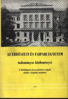 Dr. Gencsi László - Az Erdészeti és Faipari Egyetem tudományos közleményei 1979. [antikvár]