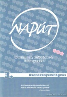 SZONDI GYÖRGY - Napút 2008. X. évfolyam 3. szám [antikvár]