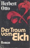 Herbert Otto - Der Traum vom Elch [antikvár]