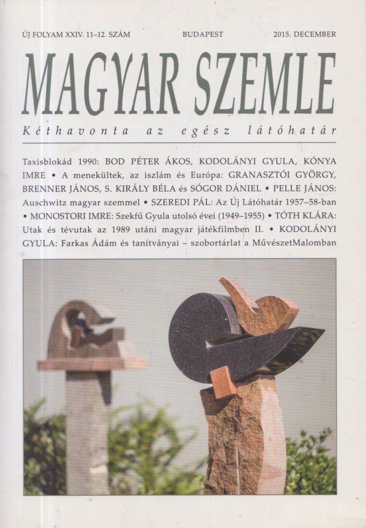 Kodolányi Gyula - Magyar Szemle 2015. december [antikvár]