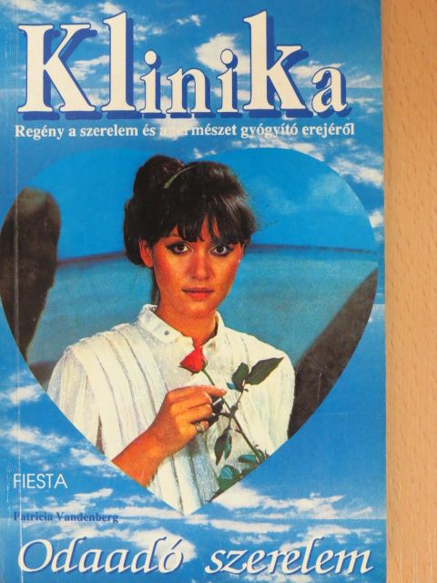 Patricia Vandenberg - Odaadó szerelem [antikvár]