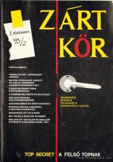 Szoboszlai Zsolt (szerk.), Sárosi Mariann (szerk.), Hatvani Dániel, Varga Csaba - Zárt Kör 1993/2. szám [antikvár]
