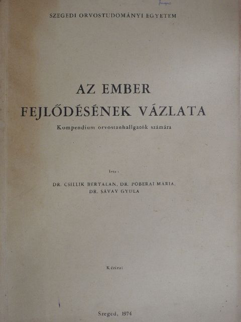 Dr. Csillik Bertalan - Az ember fejlődésének vázlata [antikvár]
