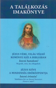 Dr. Nehéz Márta Mirjam - A találkozás imakönyve [antikvár]