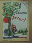 Balázs Gabriella - Varázslatok [antikvár]