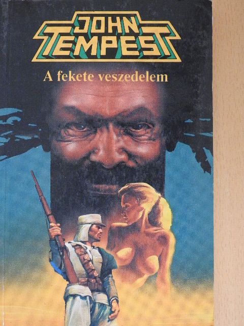 John Tempest - A fekete veszedelem [antikvár]