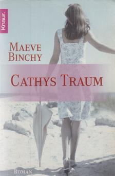 Maeve Binchy - Cathys Traum [antikvár]
