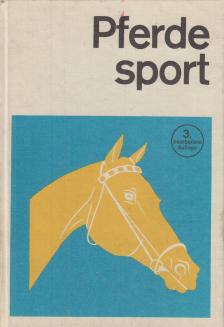 Erich Oese, Dreßler, Renate, Kuntsche, Wieland - Pferdesport [antikvár]
