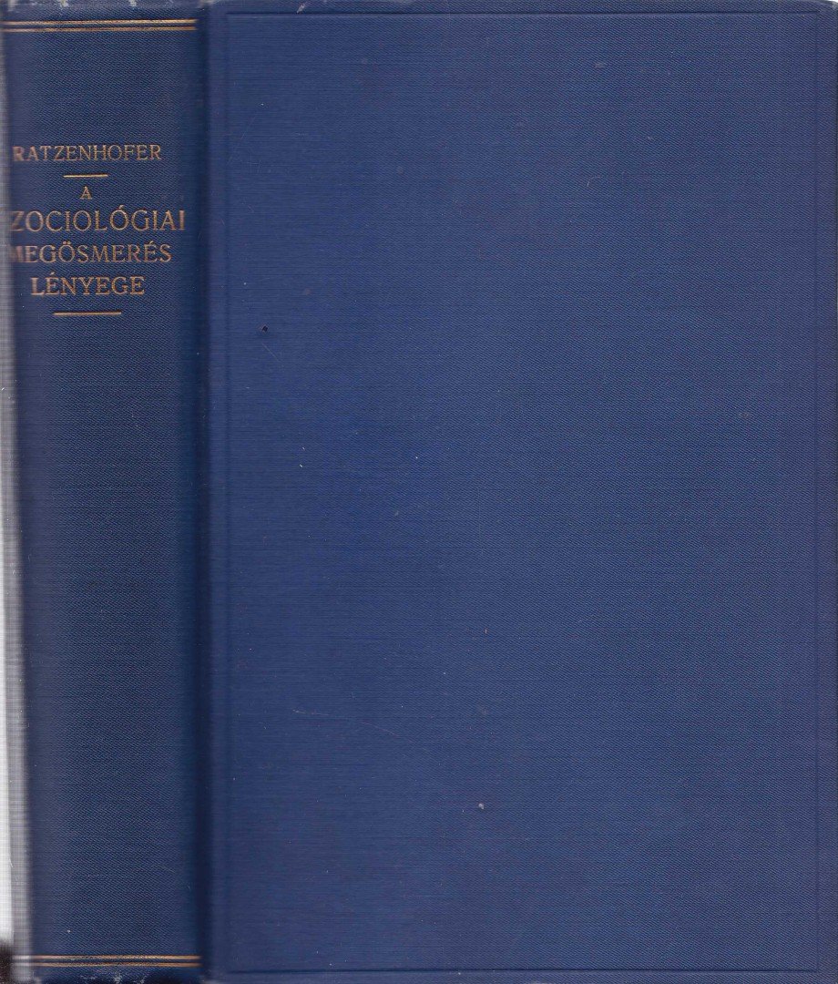 Ratzenhofer Gusztáv - A szociológiai megösmerés lényege [antikvár]
