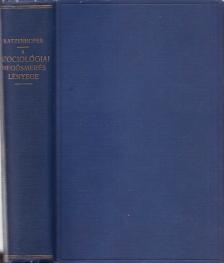 Ratzenhofer Gusztáv - A szociológiai megösmerés lényege [antikvár]