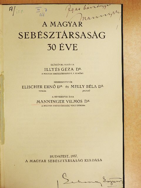 A Magyar Sebésztársaság 30 éve (dedikált példány) [antikvár]