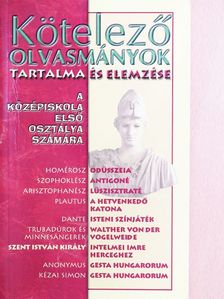 Kötelező olvasmányok tartalma és elemzése a középiskola első osztálya számára [antikvár]