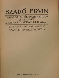 Szabó Ervin - Társadalmi és pártharcok a 48-49-es magyar forradalomban [antikvár]
