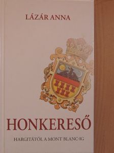 Lázár Anna - Honkereső [antikvár]