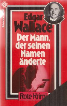 Edgar Wallace - Der Mann, der seinen Namen änderte [antikvár]