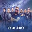 KOWALSKY MEG A VEGA - ÉGIGÉRŐ CD KOWALSKY MEG A VEGA