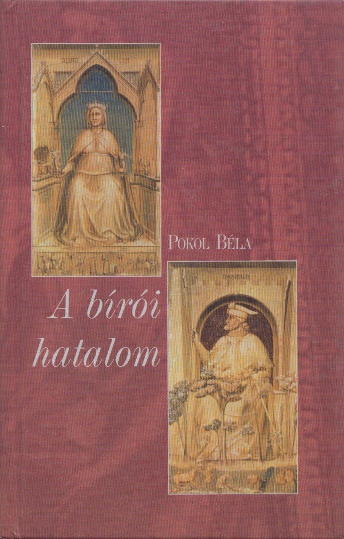 Pokol Béla - A bírói hatalom [antikvár]
