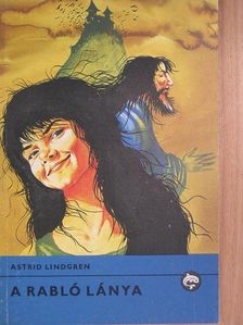Astrid Lindgren - A rabló lánya [antikvár]