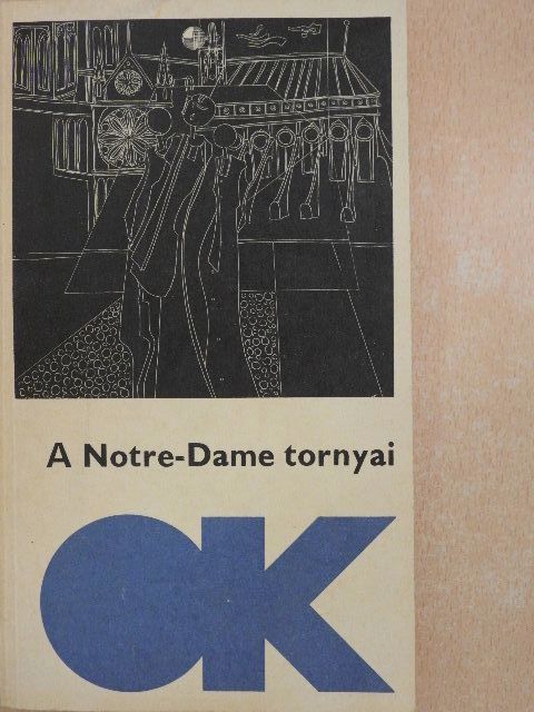 Alain Robbe-Grillet - A Notre-Dame tornyai [antikvár]