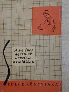 Dr. Hermann Alice - A 3-6 éves gyermek nevelése a családban [antikvár]