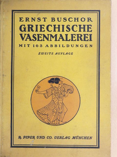 Ernst Buschor - Griechische Vasenmalerei [antikvár]