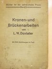 Lee Walter Doxtater - Kronen- und Brückenarbeiten [antikvár]