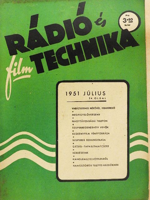 Kellermayer György - Rádió és filmtechnika 1951. július [antikvár]