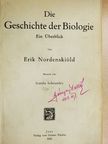 Erik Nordenskiöld - Die Geschichte der Biologie [antikvár]