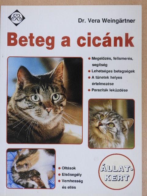Dr. Vera Weingärtner - Beteg a cicánk [antikvár]