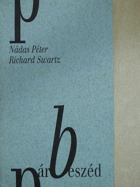 Nádas Péter - Párbeszéd [antikvár]