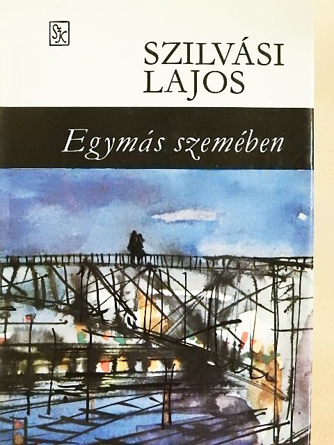 Szilvási Lajos - Egymás szemében [antikvár]