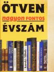 Ágoston Gábor - Ötven nagyon fontos évszám [antikvár]