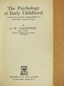 C. W. Valentine - The Psychology of Early Childhood [antikvár]
