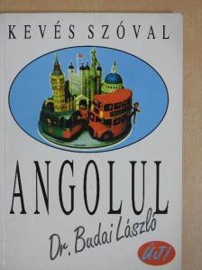 Dr. Budai László - Kevés szóval angolul [antikvár]