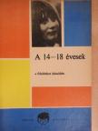 Dr. Bodó László - A 14-18 évesek a felnőttkor küszöbén [antikvár]