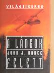 John J. Nance - A lángok felett [antikvár]