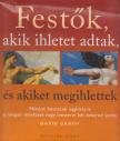 David Gariff - Festők, akik ihletet adtak, és akiket megihlettek [antikvár]