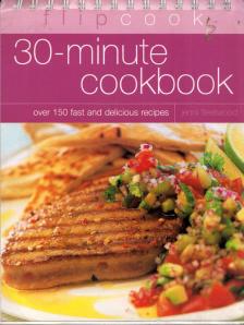 Jenni Fleetwood - 30-Minute Cookbook: Over 150 fast and delicious recipes [antikvár]