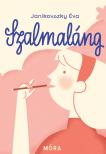 Janikovszky Éva - Szalmaláng- felújított kiadás
