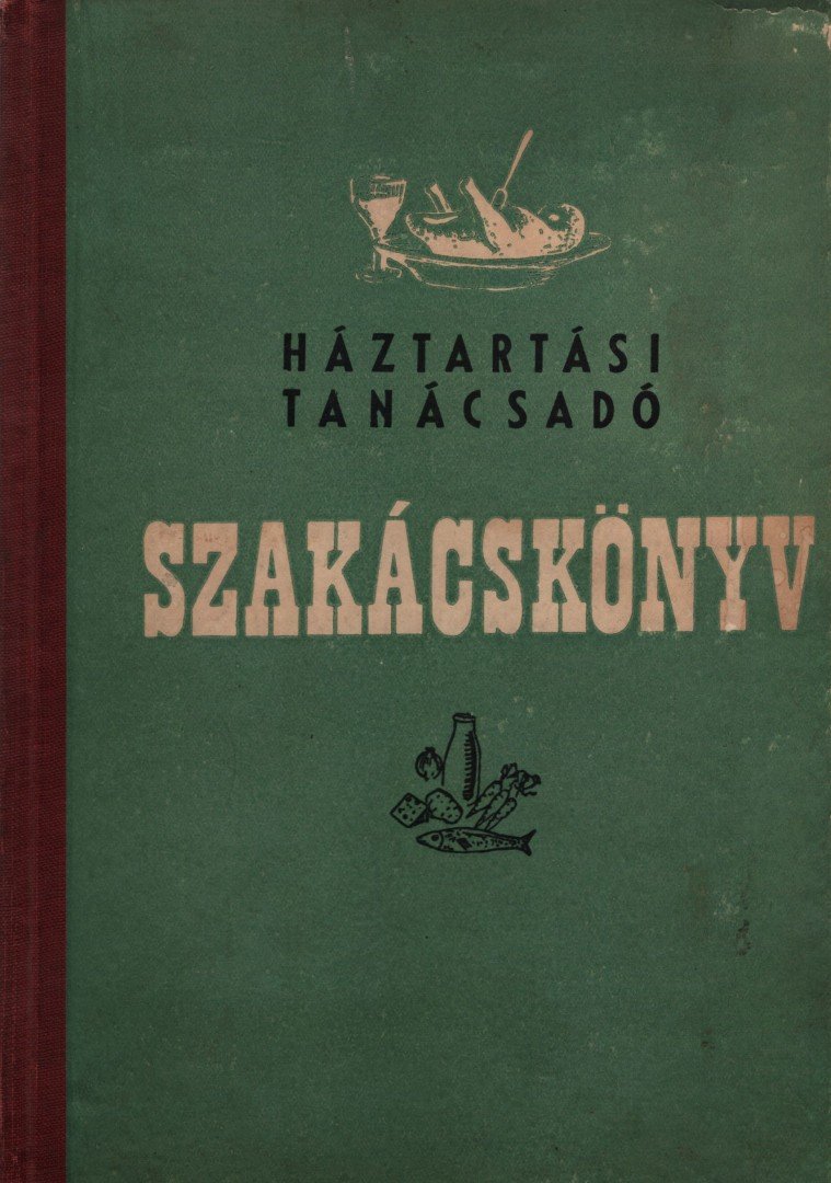 HORVÁTH ILONA - Szakácskönyv - Háztartási tanácsadó [antikvár]