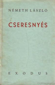 Németh László - Cseresnyés [antikvár]
