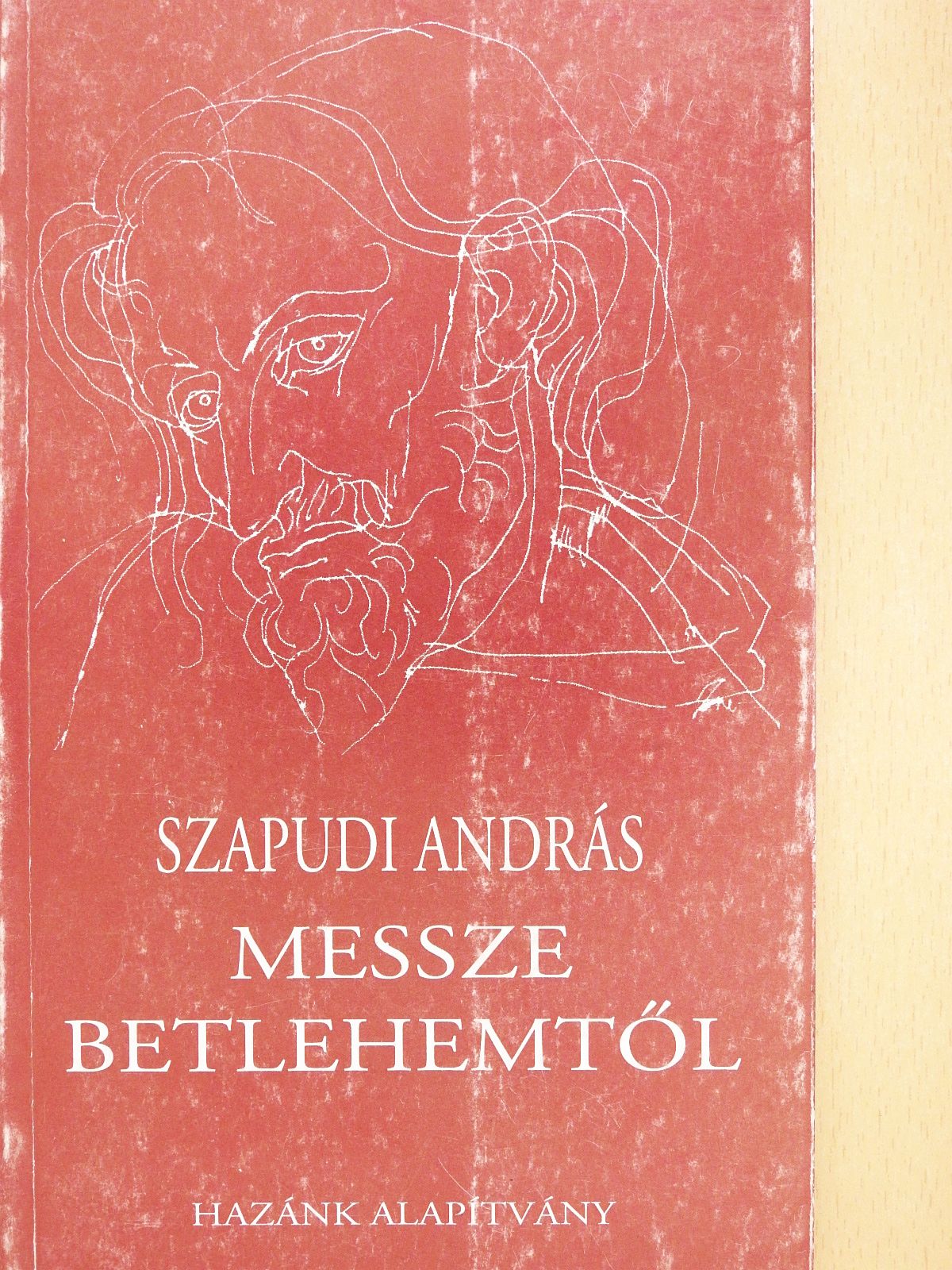 Szapudi András - Messze Betlehemtől (dedikált példány) [antikvár]