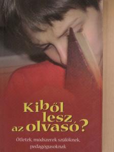 Békés Pál - Kiből lesz az olvasó? [antikvár]