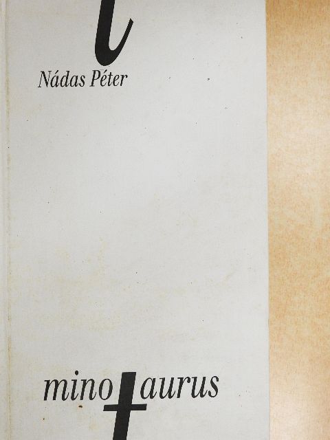 Nádas Péter - Minotaurus [antikvár]