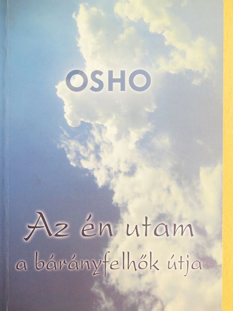 Osho - Az én utam a bárányfelhők útja [antikvár]