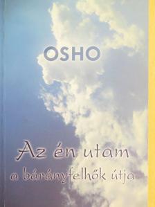 Osho - Az én utam a bárányfelhők útja [antikvár]